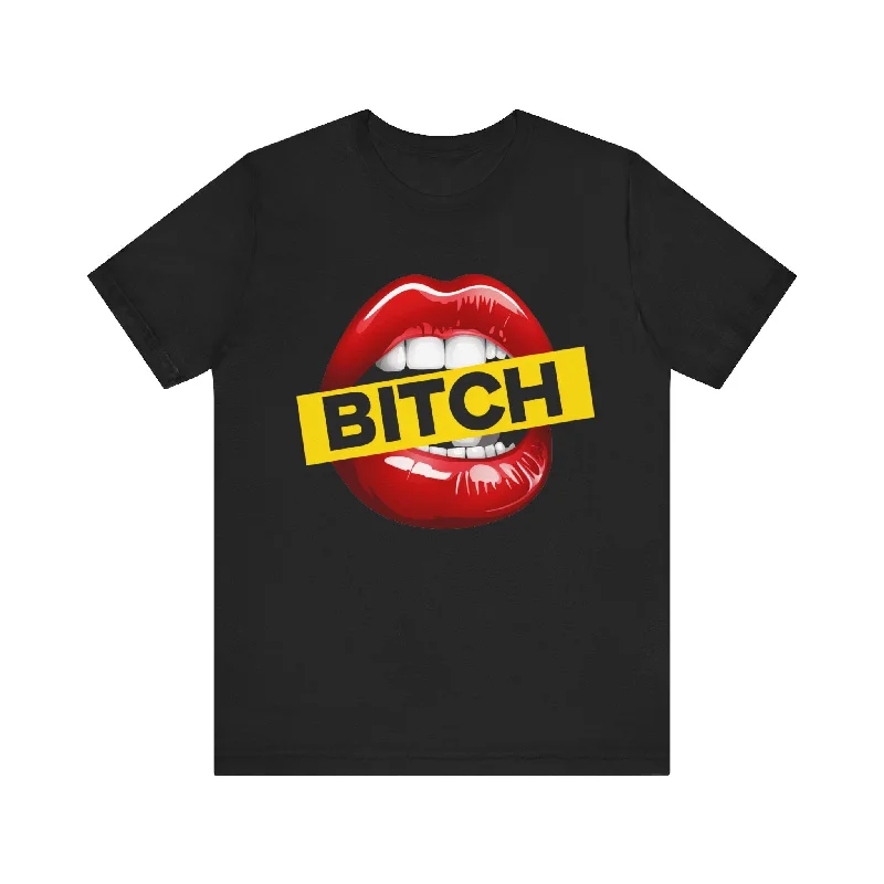 Wardrobe Upgrade Lips Bitch Unisex T-Shirt